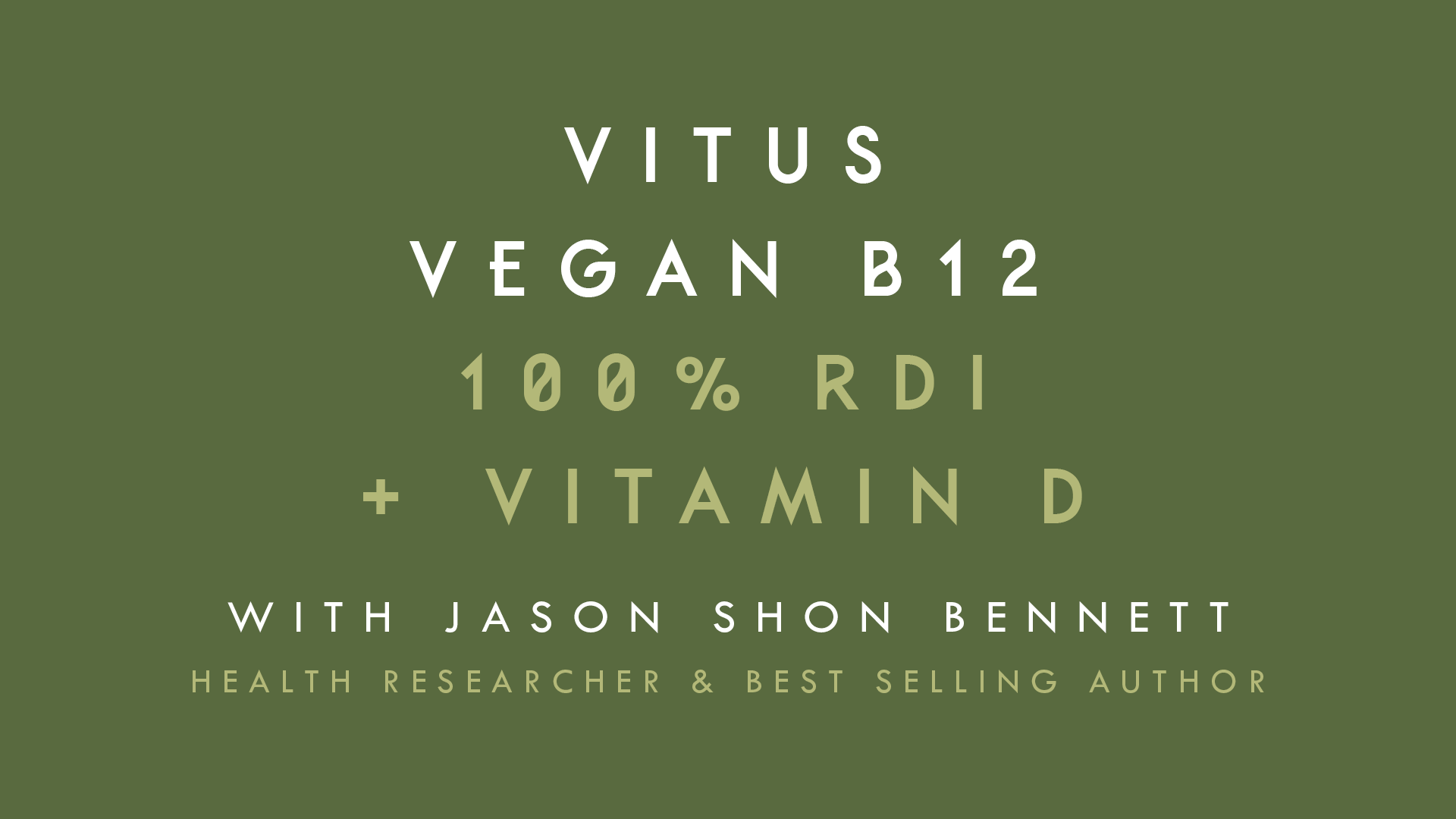 'Why VITUS VEGAN B12' with Jason Shon Bennett